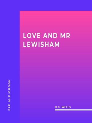 cover image of Love and Mr Lewisham (Unabridged)